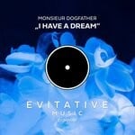 cover: Monsieur Dogfather - I Have A Dream