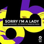 cover: Martina Budde|Marcos Peon|DJ Frisco - Sorry I'm A Lady