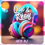 cover: Que & Rkay - Hey DJ