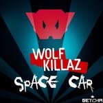 cover: Wolf Killaz - Space Car