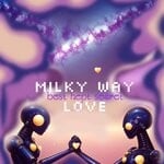 cover: Kissing Karma|MICTRIP|Best Kept Secret - Milky Way Love