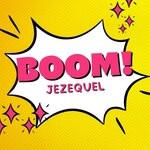 cover: Jezequel - Boom!