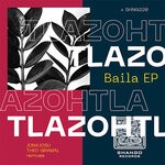 cover: Tlazohtla - Baila EP