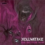 cover: Xoluvatake - All Better Now (Original Mix)