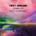 cover: Vicky Merlino - Chromatica (Negative Headphone Remix)