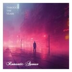 cover: Romantic Avenue - Through The Years