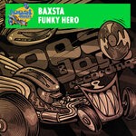 cover: Baxsta - Funky Hero