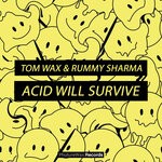 cover: Tom Wax|Rummy Sharma - Acid Will Survive