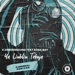 cover: V.Underground|Rona Ray - Ya Liubliu Tebya (D.General Remixes)