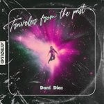 cover: Dani Diaz - Traveler From The Past