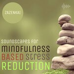 cover: Zazenkai - Soundscapes For Mindfulness Based Stress Reduction