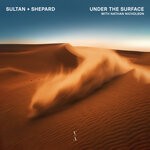 cover: Nathan Nicholson|Sultan + Shepard - Under The Surface