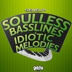 cover: Sashaslay - Soulless Basslines & Idiotic Melodies