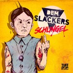 cover: Dem Slackers - Schlingel