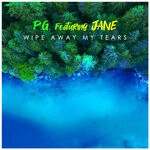 cover: P.G.|Jane - Wipe Away My Tears