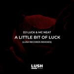 cover: DJ Luck & MC Neat - A Little Bit Of Luck Remixes