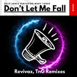 cover: Mary Turner|Dezz Jones - Don't Let Me Fall (The Remixes)