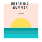 cover: SUNM00N - Dreaming Summer