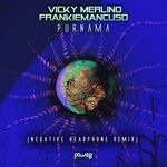 cover: Vicky Merlino|FrankieMancuso - Purnama (Negative Headphone Remix)