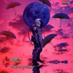 cover: Be - Remember (Original Mix)