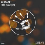 cover: Gultape - Tech Tek / Glow