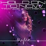 cover: Kylie Minogue - Hold On To Now (Trance Wax Extended Mix)