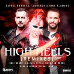 cover: Nina Flowers|Lourenzo|Rafael Barreto - High Heels (Remixes)