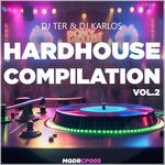 cover: DJ KARLOS|DJ TER|Various - Hardhouse Compilation Vol 2