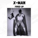 cover: X-Man - Fired Up