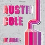 cover: Austin Cole - The Arcade