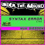 cover: Syntax Error - Live At UNDERtheGROUND (18.11.2023 MuK Giessen)