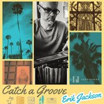 cover: Erik Jackson - Catch A Groove