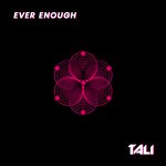 cover: TALI - Ever Enough