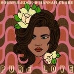 cover: Soulfuledge|Hannah Clare - Pure Love