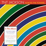 cover: TNT Jackson - Across The Towers