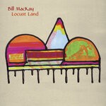 cover: Bill MacKay - When I Was Here