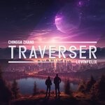 cover: levinfelix|Chingga Zhang - Traverser