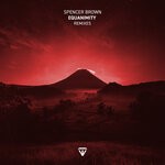 cover: Spencer Brown - Equanimity (Remixes) Pt.1