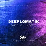 cover: Deeplomatik - Get On Now