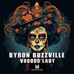 cover: Byron Buzzville - Voodoo Lady