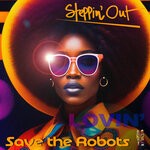 cover: Save The Robots - Lovin'