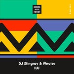 cover: DJ Stingray|Wnoise - ILU