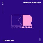 cover: Dennis Wonder - Your Body