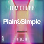 cover: Tom Chubb - I Feel It