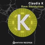 cover: Claudia K - Rave Revolution