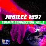 cover: DJ Jubilee 1997 - The Cosmik Connection, Vol 5