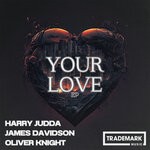 cover: Oliver Knight|James Davidson|Harry Judda - Your Love