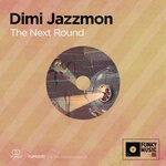 cover: Dimi Jazzmon - The Next Round