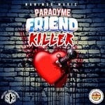 cover: paradyme - Friend Killer