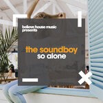 cover: The SoundBoy - So Alone